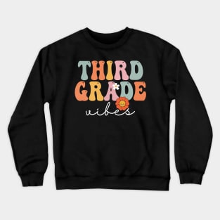 Third Grade Vibes Retro Groovy Vintage First Day Of School Crewneck Sweatshirt